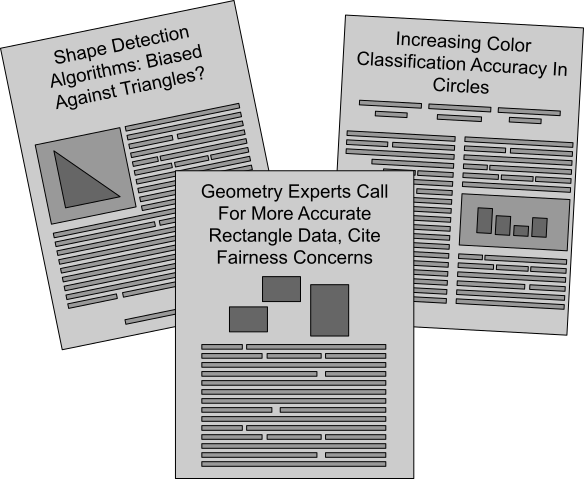 Three abstract drawings of papers or articles with headlines 'Shape detection: biased against triangles?', 'Geometry experts call for more accurate rectangle data, cite fairness concerns', and 'Increasing color accuracy in circles'