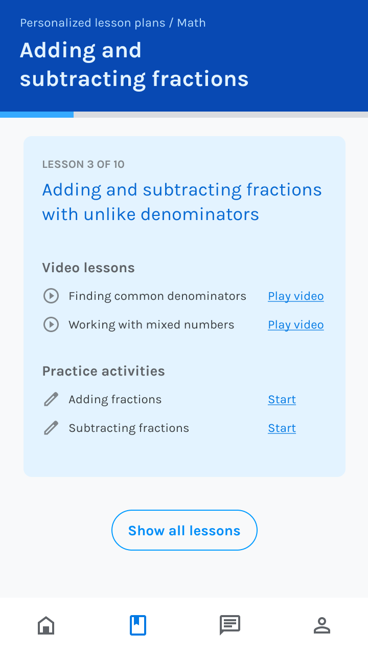 Personalized lesson: Adding and subtracting fractions with unlike denominators. See video lessons, do practice activities.