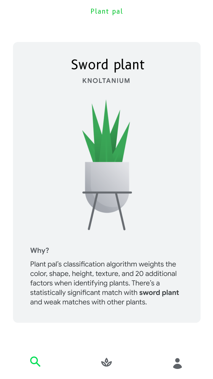 Plant pal weighs color, shape, height, and other factors when identifying plants. There is a statistically significant match with sword plant.