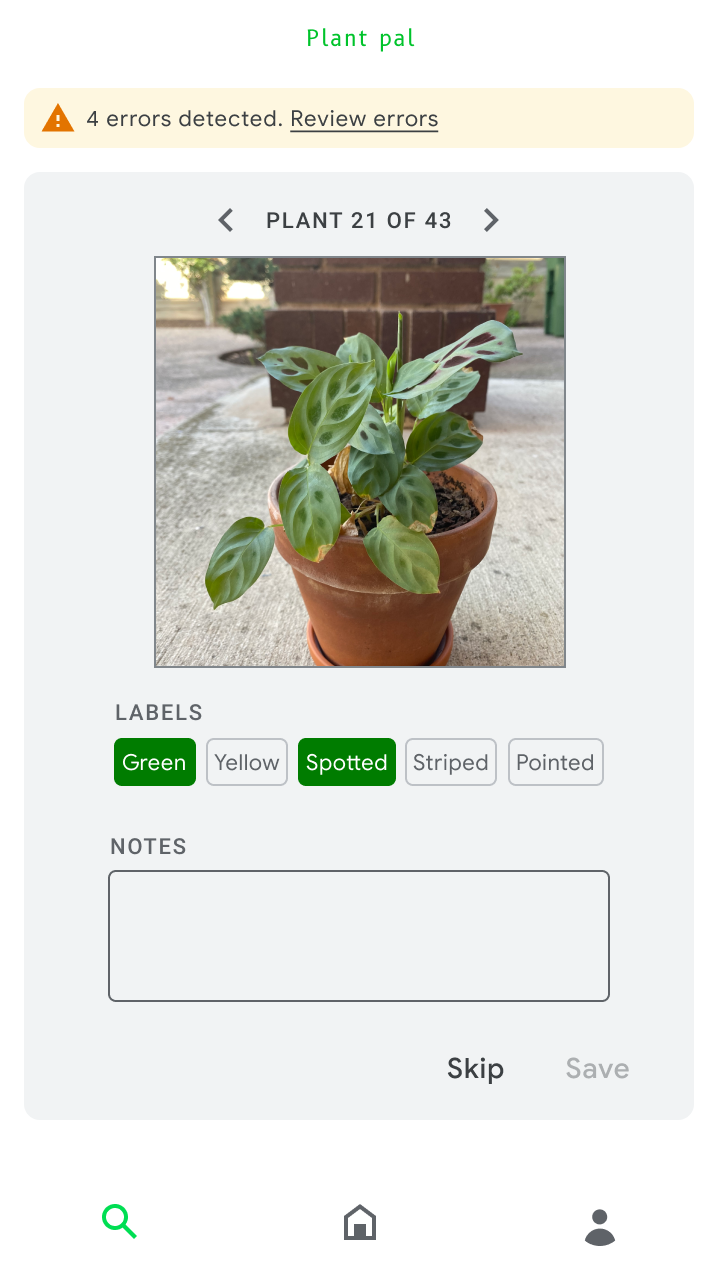 Data labeling UI for plant identification showing possible labels, ability to skip, potential errors, and progress through the overall task.